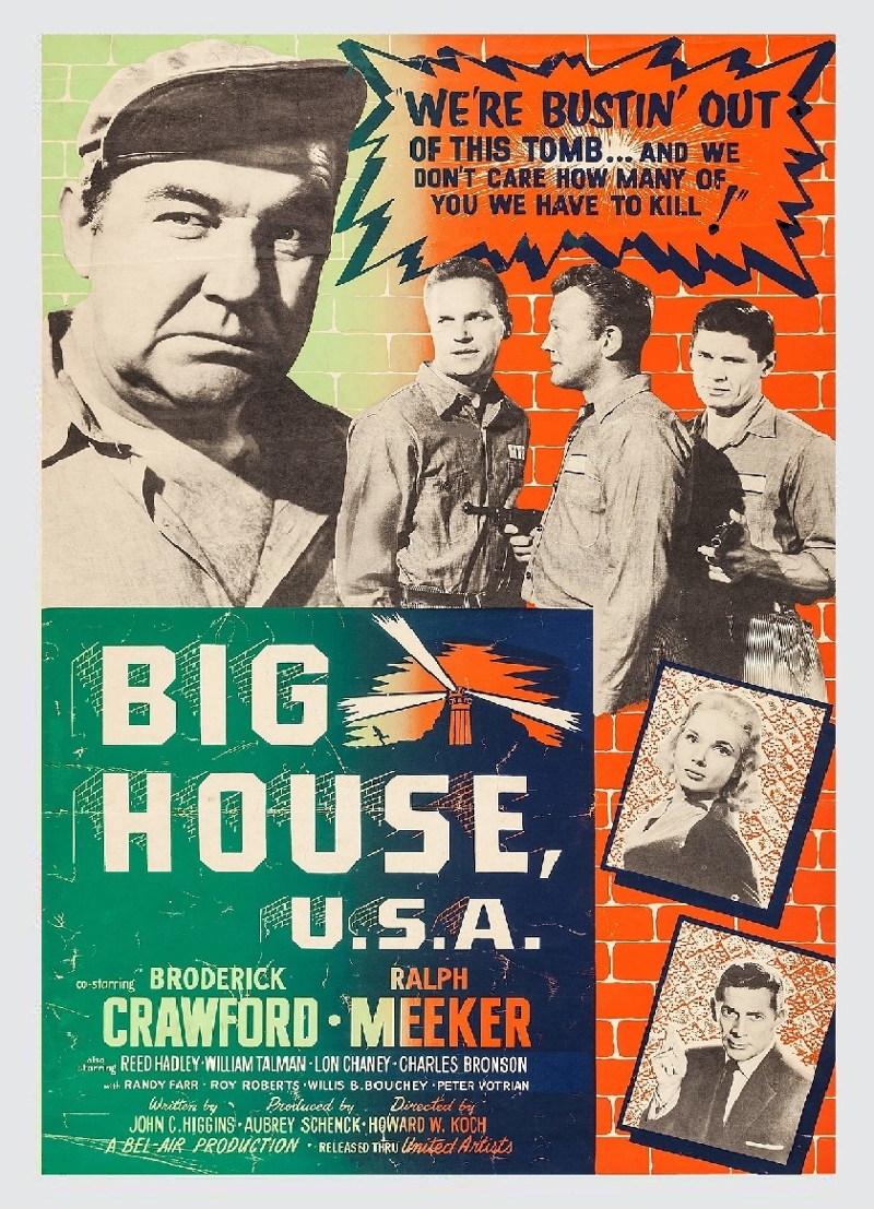 Big House, U.S.A.: DVD, 1955, Broderick Crawford, Ralph Meeker, Lon Chaney  Jr., Reed Hadley, Richard Talman, Charles Bronson, 50s Prison Powerhouse! -  pressplayhouseDVDs